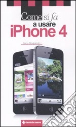 Come si fa a usare IPhone 4 libro