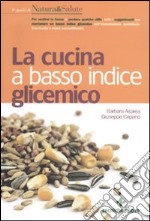 La cucina a basso indice glicemico libro