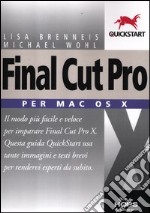 Final Cut Pro X. Per Mac OS X libro