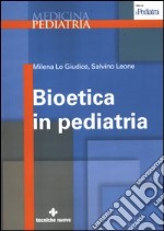 Bioetica in pediatria libro