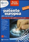 La patente europea del computer. Core level-corso base. Conforme al Syllabus 5.0 libro