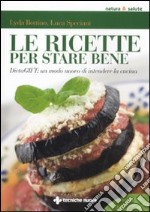 Le ricette per stare bene. DietaGIFT: un modo nuovo di intendere la cucina libro