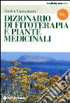 Dizionario di fitoterapia e piante medicinali libro