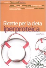 Ricette per la dieta iperproteica libro