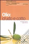 Olio: crudo e cotto libro