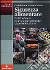 Sicurezza alimentare. Diritti e doveri delle aziende sottoposte al controllo ufficiale libro di Correra Carlo Correra Corinna