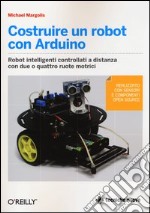 Costruire un robot con Arduino libro