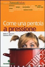 Come una pentola a pressione libro