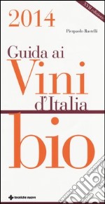 Guida ai vini d'Italia bio 2014 libro