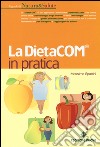 La DietaCOM® in pratica libro di Spattini Massimo