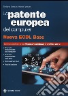 La patente europea del computer. Nuova ECDL base libro