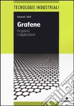 Grafene. Proprietà e applicazioni libro