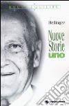 Nuove storie. Uno libro di Hellinger Bert