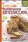 Tutto sulla frutta secca ed essiccata libro di Frascari Chiara