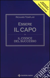 Essere il capo. Il codice del successo