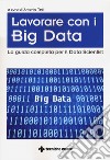 Big Data. La guida completa per il Data Scientist libro