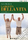 La ricetta della vita. La dieta EPIGenetica libro