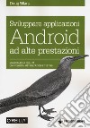 Sviluppare applicazioni android ad alte prestazioni libro