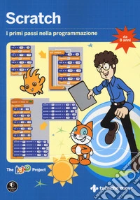 Scratch. I primi passi nella programmazione. Ediz. a colori libro
