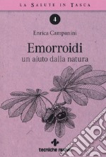 Emorroidi. Un aiuto dalla natura libro