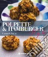 Polpette & hamburger style libro