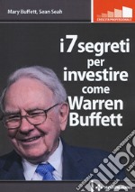 I 7 segreti per investire come Warren Buffet