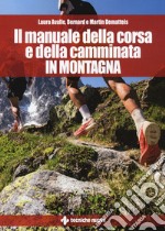 Il manuale della corsa e della camminata in montagna libro