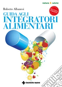 Guida agli integratori alimentari