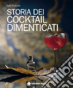 Storia dei cocktail dimenticati libro