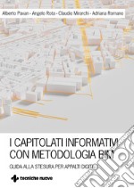 I capitolati informativi con metodi e strumenti BIM. Guida alla stesura per appalti digitali libro