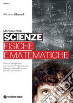 Manuale delle scienze fisiche e matematiche libro