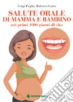 Salute orale di mamma e bambino nei primi 1000 giorni di vita libro