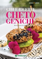 Cibi e ricette chetogeniche. Ricette facili da realizzare libro