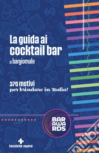 La guida ai cocktail bar di Bargiornale libro