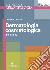 Dermatologia cosmetologica libro