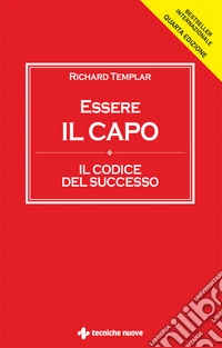 Essere il capo. Il codice del successo