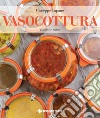 Vasocottura. Buona e sana libro