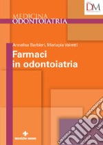 Farmaci in odontoiatria libro