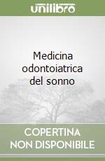 Medicina odontoiatrica del sonno libro