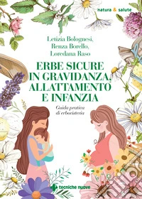Erbe sicure in gravidanza, allattamento e infanzia libro