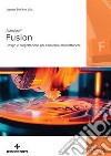 Autodesk Fusion®. Design e progettazione per l'industria manifatturiera libro di Villa Werner Stefano