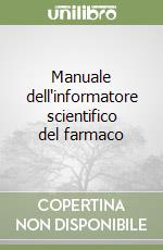 Manuale dell'informatore scientifico del farmaco libro