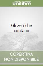 Gli zeri che contano libro