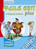 Facile est! Plus. Ediz. azzurra. Per la Scuola media libro