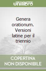 Genera orationum. Versioni latine per il triennio