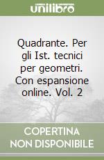 Quadrante. Per gli Ist. tecnici per geometri. Con espansione online. Vol. 2 libro