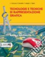 Tecnologie e tecniche di rappresentazione grafica. Per gli Ist. tecnici agrari. Con espansione online libro