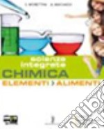 Chimica elementi. Alimenti. Per la 2ª classe degli Ist. professionali. Con espansione online libro