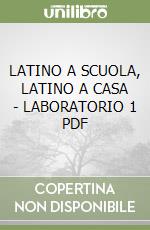 LATINO A SCUOLA, LATINO A CASA -  LABORATORIO 1  PDF libro