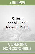 Scienze sociali. Per il triennio. Vol. 1 libro